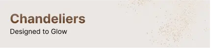 Chandeliers