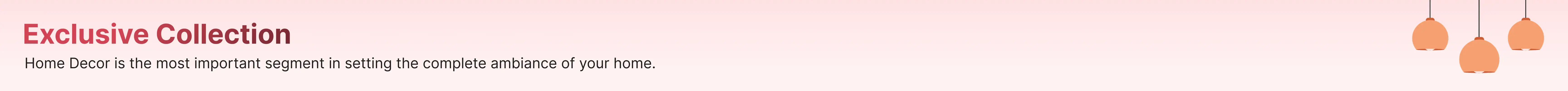 Exclusive Collection